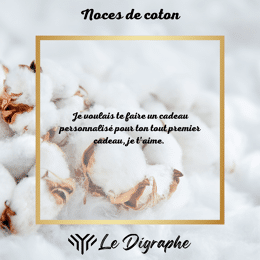 1 an : digraphe noces de coton