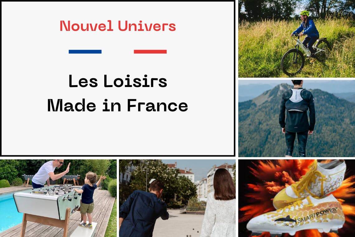 Le meilleur des produits de Loisir fabriqués en France rejoint le Site du Made in France.