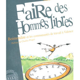 Faire des hommes libres