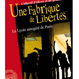 Une fabrique de libertes